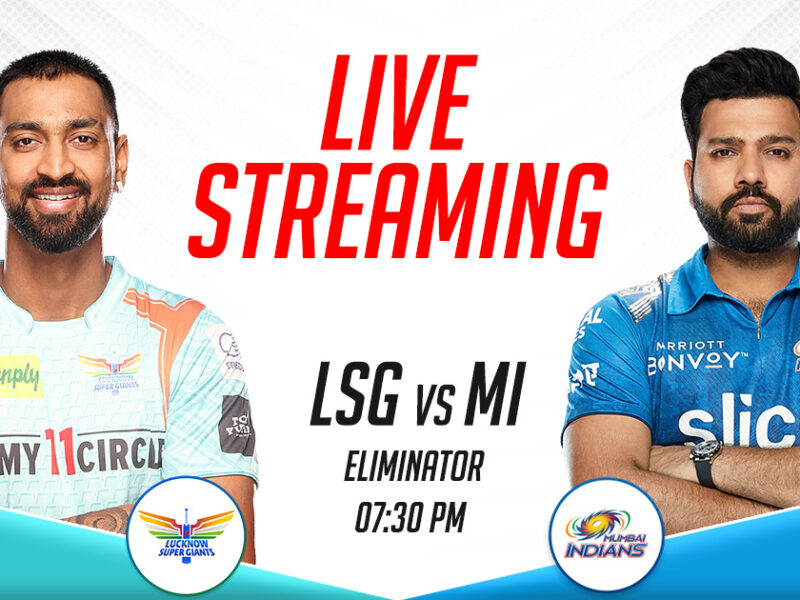 LSG vs MI Live Streaming Channel In India, Eliminator- IPL 2023