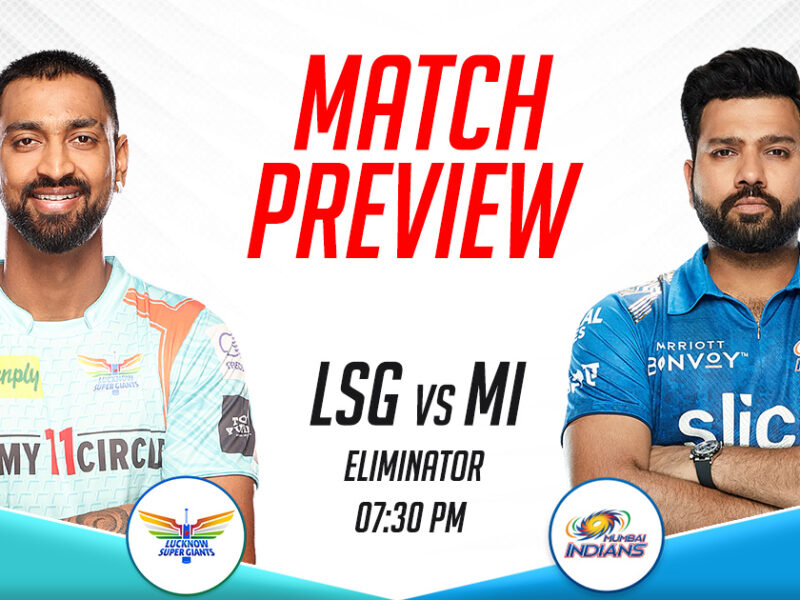 LSG vs MI Match Preview, Eliminator-IPL 2023