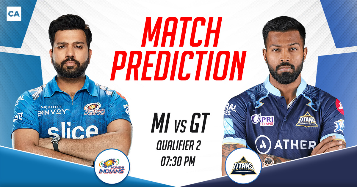 Mi Vs Gt Today Match Prediction Qualifier 2 Who Will Win Todays Ipl