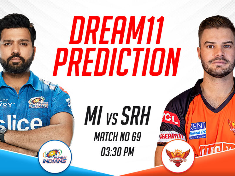 MI vs SRH Dream11 Prediction Today Match, Dream11 Team Today, Fantasy Cricket Tips- IPL 2023, Match 69