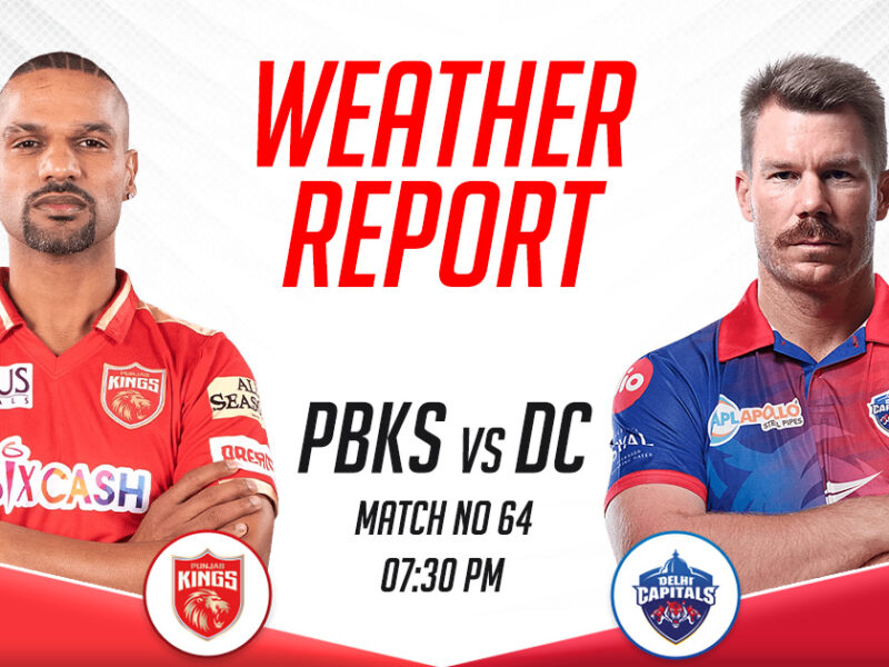 PBKS vs DC Weather Report and Pitch Report, IPL 2023, Match 64