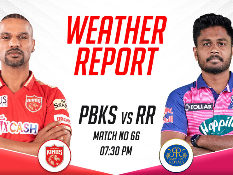 PBKS vs RR Weather Report and Pitch Report, IPL 2023, Match 66