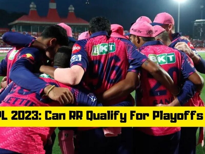PBKS vs RR: Explained – How Rajasthan Royals Can Qualify For IPL 2023 Playoffs After Match 66