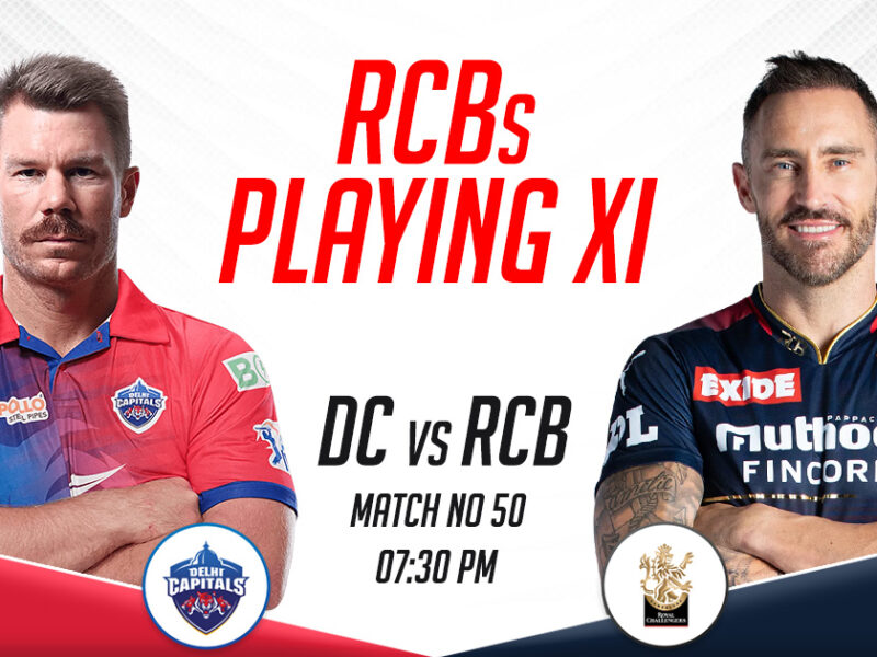 RCB Playing XI vs DC, IPL 2023, Match 50
