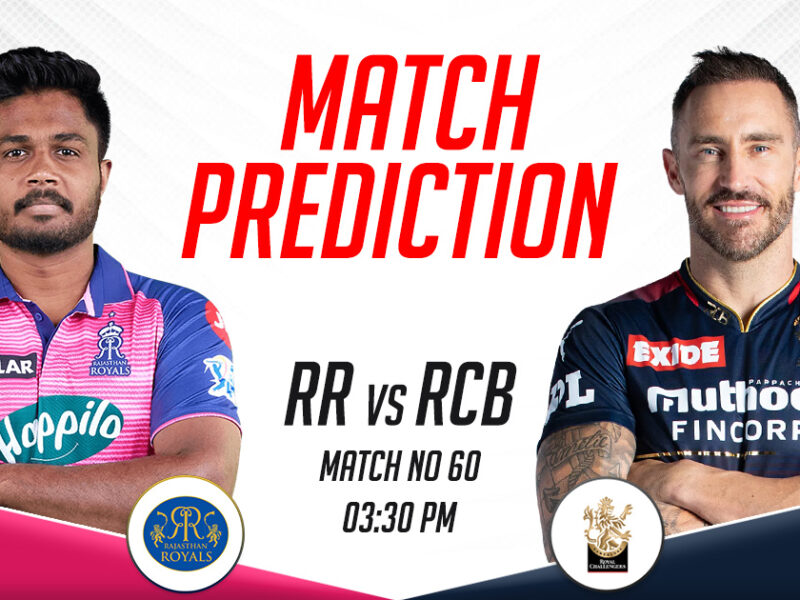 RR vs RCB Today Match Prediction, IPL 2023, Match 60