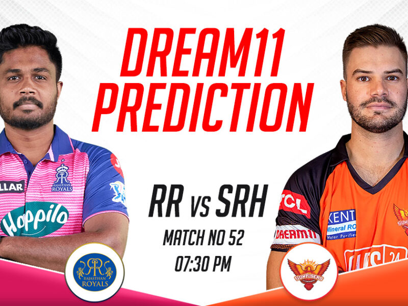 RR vs SRH Dream11 Prediction Today Match, Dream11 Team Today, Fantasy Cricket Tips- IPL 2023, Match 52