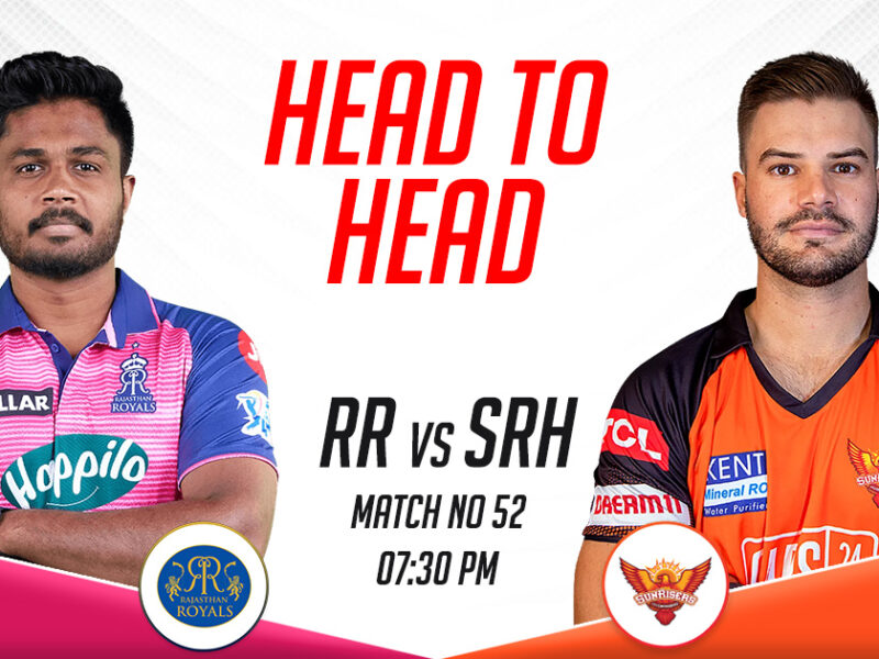 RR vs SRH Head to Head Records, IPL 2023, Match 52