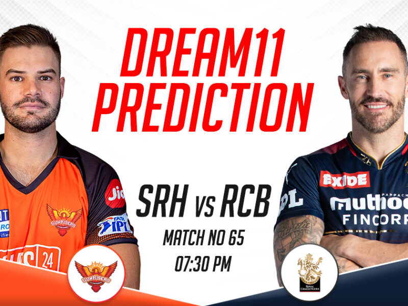 SRH vs RCB Dream11 Prediction Today Match, Dream11 Team Today, Fantasy Cricket Tips- IPL 2023, Match 65